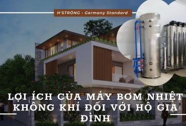 Lợi ích của máy bơm nhiệt không khí đối với hộ gia đình