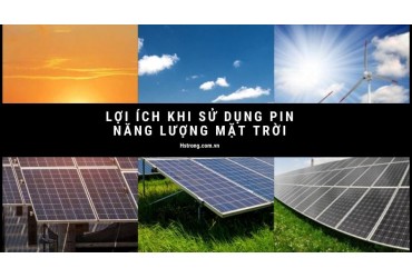 Những lợi ích khi sử dụng năng lượng mặt trời mang lại?